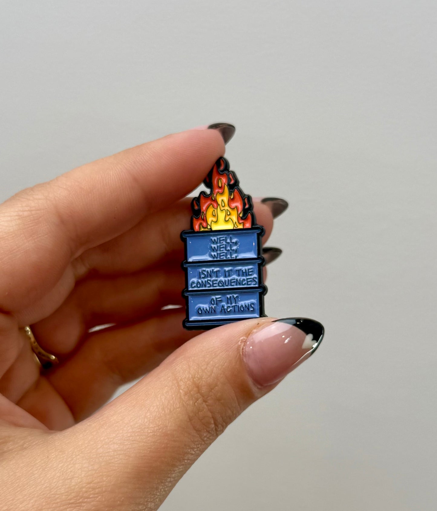 Consequences of my own actions enamel pin