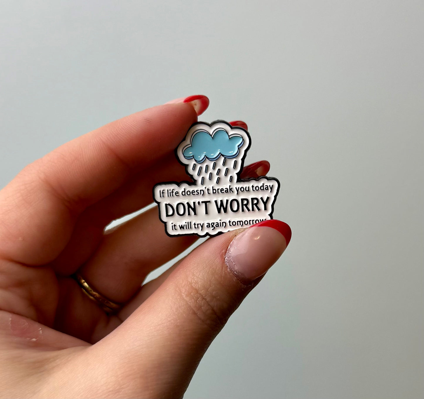 Don’t worry enamel pin