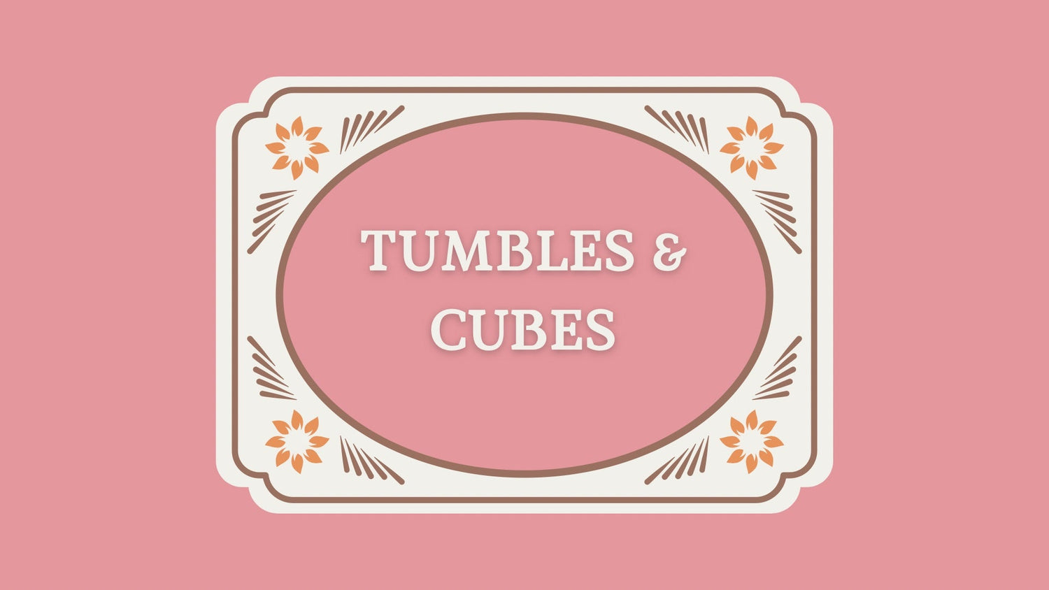 Tumbles