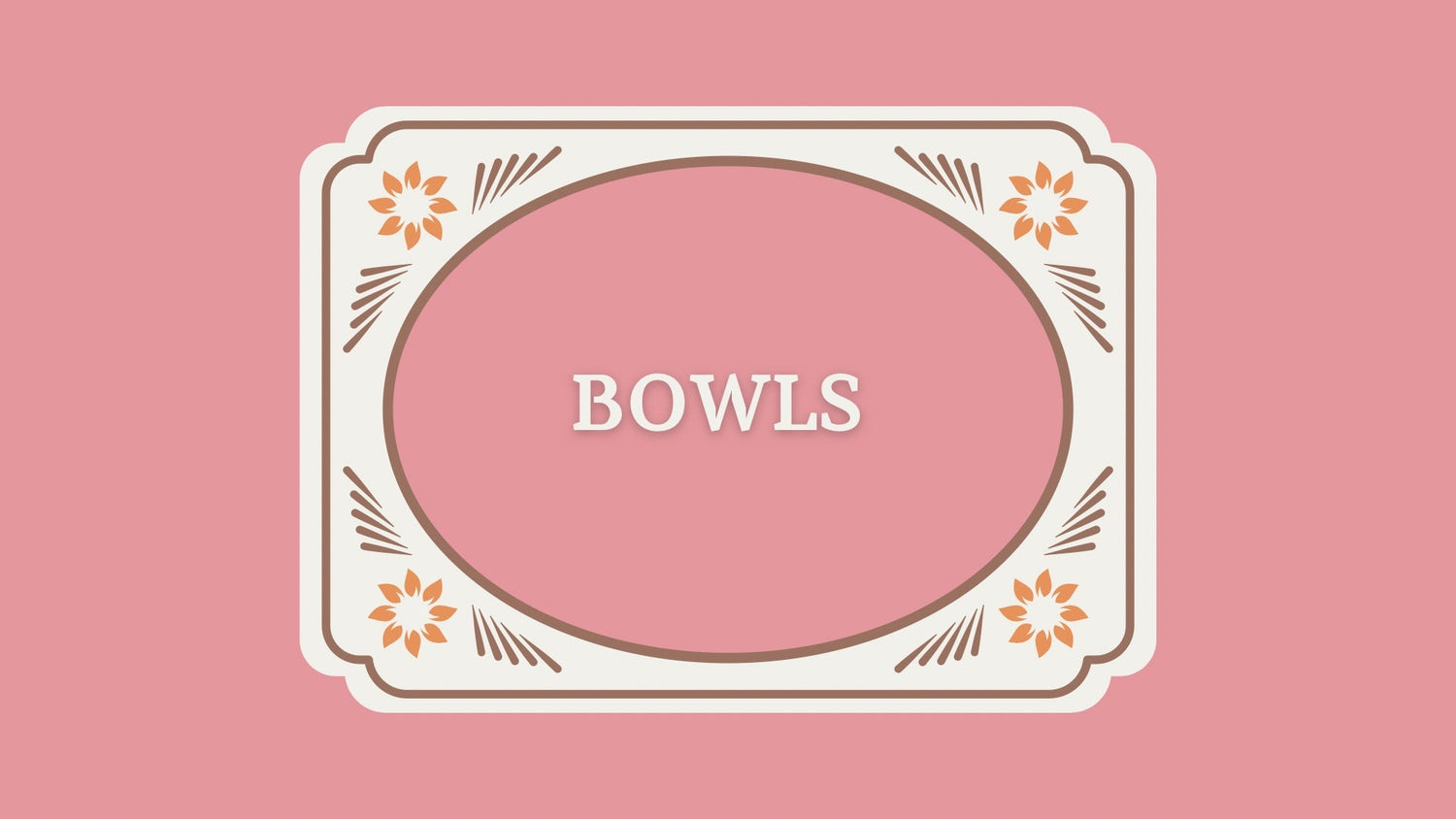 Bowls