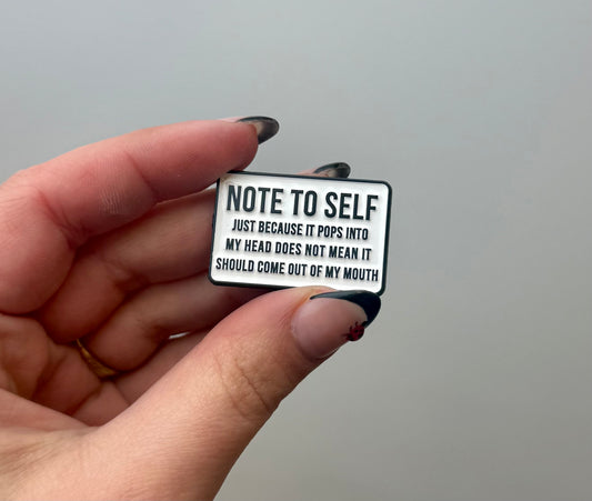 Note to self enamel pin