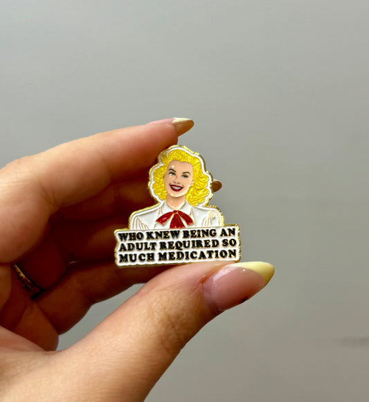 Adult medication enamel pin