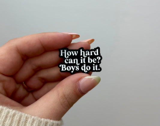 How hard can it be enamel pins