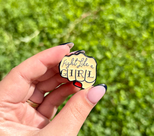 Fight like a girl enamel pin